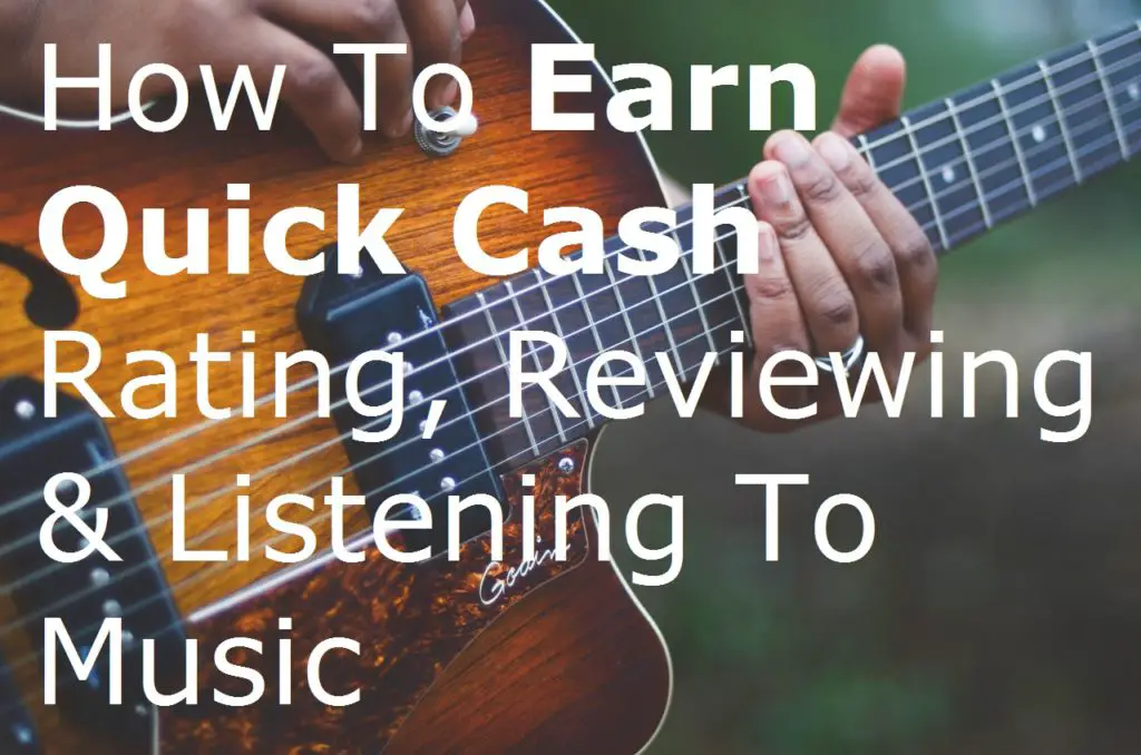 How To Earn Quick Cash Rating, Reviewing & Listening To Music guitar instrument