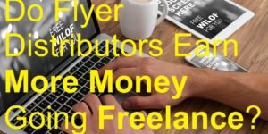 Freelance_Work_Theme-2 Do Flyer Distributors Earn More Money Going Freelance? freelance biller billing brochure business cards catalog deliver delivery distributing distribution door drop earn jobs leaflet leafleter magazine make money marketing menus newspaper poster sell selling tasks