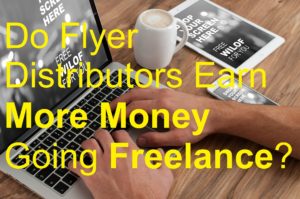 Freelance_Work_Theme-2 Do Flyer Distributors Earn More Money Going Freelance? freelance biller billing brochure business cards catalog deliver delivery distributing distribution door drop earn jobs leaflet leafleter magazine make money marketing menus newspaper poster sell selling tasks