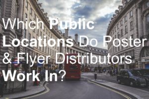 Which Public Locations Do Poster & Flyer Distributors Work In? picture london area location places public travel biller billing brochure business cards catalog deliver delivery distributing distribution distributor door drop earn flyer jobs leaflet leafleter magazine make money marketing menus newspaper poster sell selling