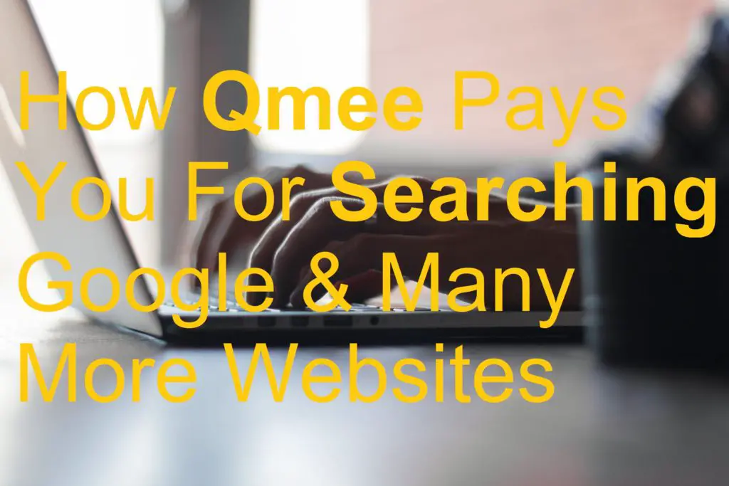 How Qmee Pays You For Searching Google & Many More Websites picture typing work job jobs earn make money online from home